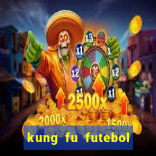 kung fu futebol clube download utorrent